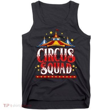 Circus Squad Event Carnival Staff Birthday Party Theme Show Tank Top