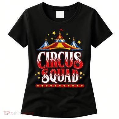 Circus Squad Event Carnival Staff Birthday Party Theme Show Women's T-Shirt