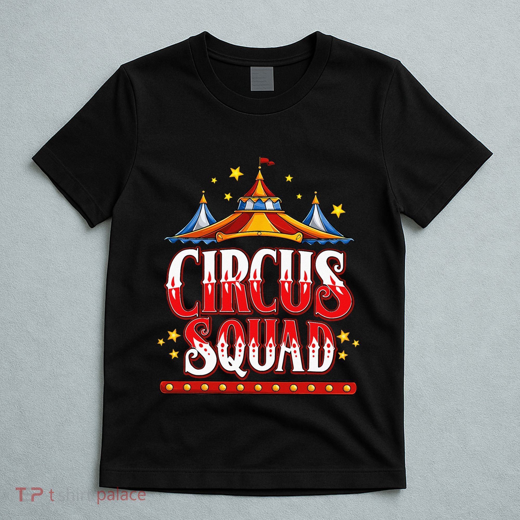 Circus Squad Event Carnival Staff Birthday Party Theme Show T-Shirt