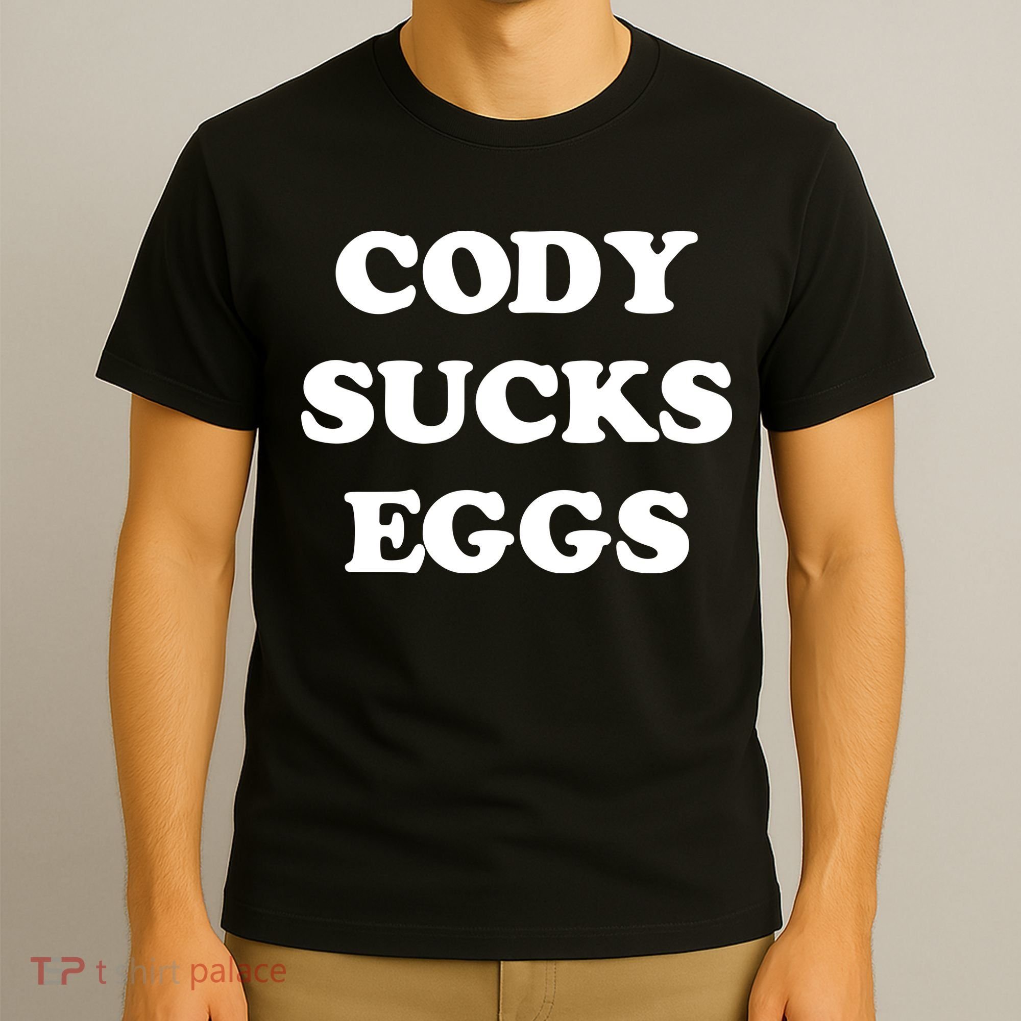 Cody Sucks Eggs T-Shirt