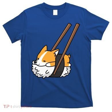 Corgi Sushi Funny Dog Gift T-Shirt