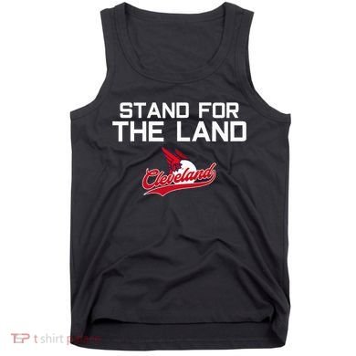 Cleveland Stand For The Land Tank Top