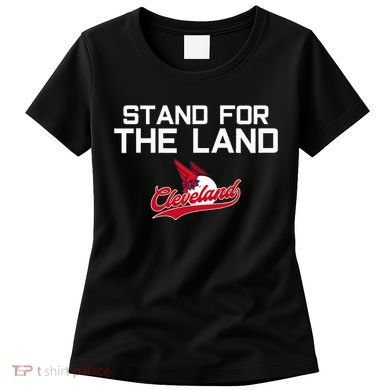 Cleveland Stand For The Land Women's T-Shirt