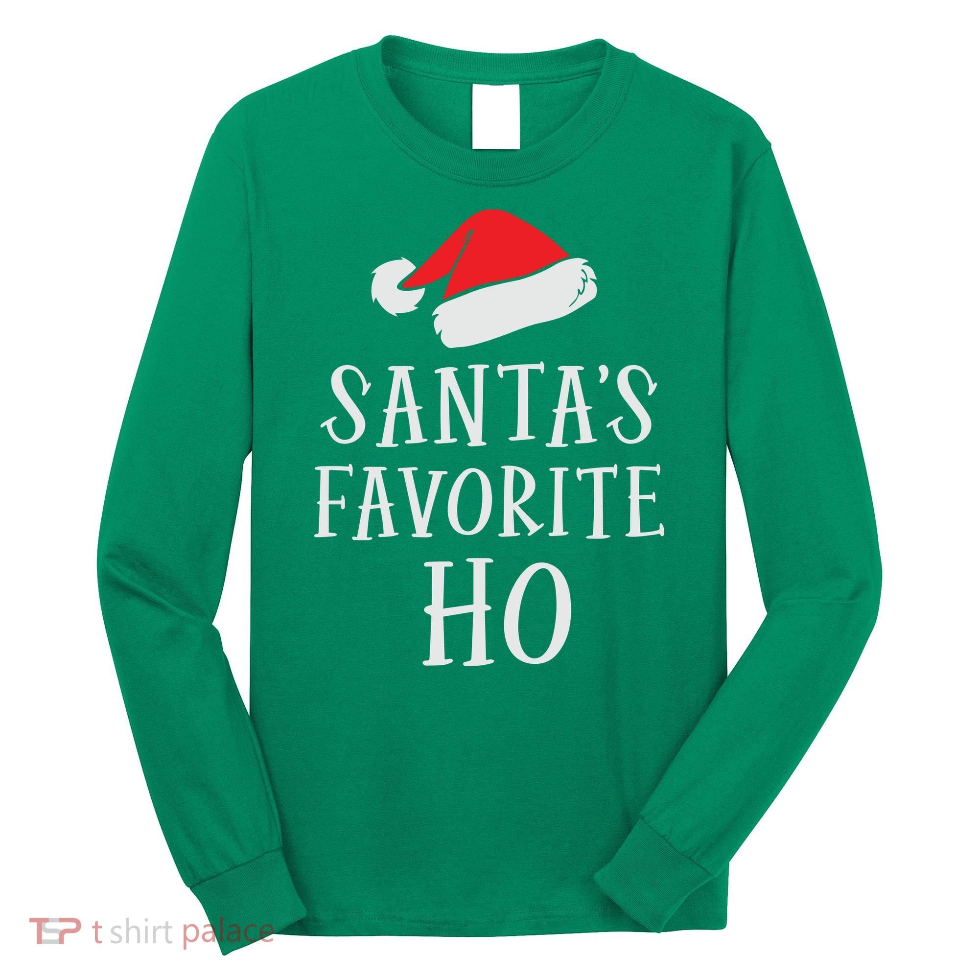 Christmas Santas Favorite Ho Funny Xmas Long Sleeve Shirt