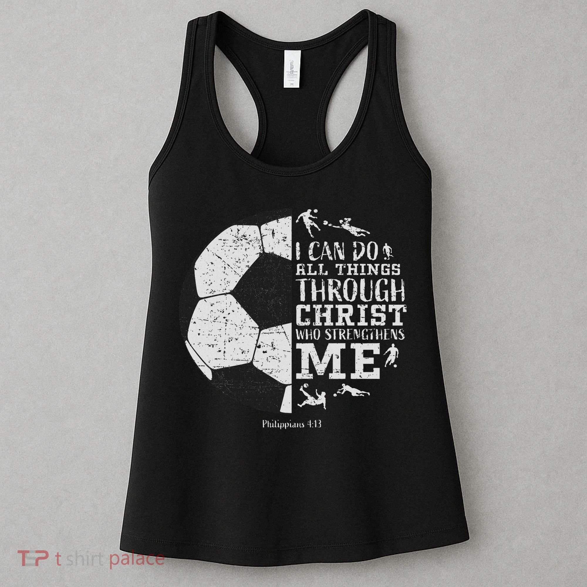 Christian Soccer Faith Bible Verse Philippians 413 Women's Tank Top