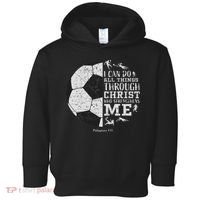 Christian Soccer Faith Bible Verse Philippians 413 Toddler Hoodie thumb 0