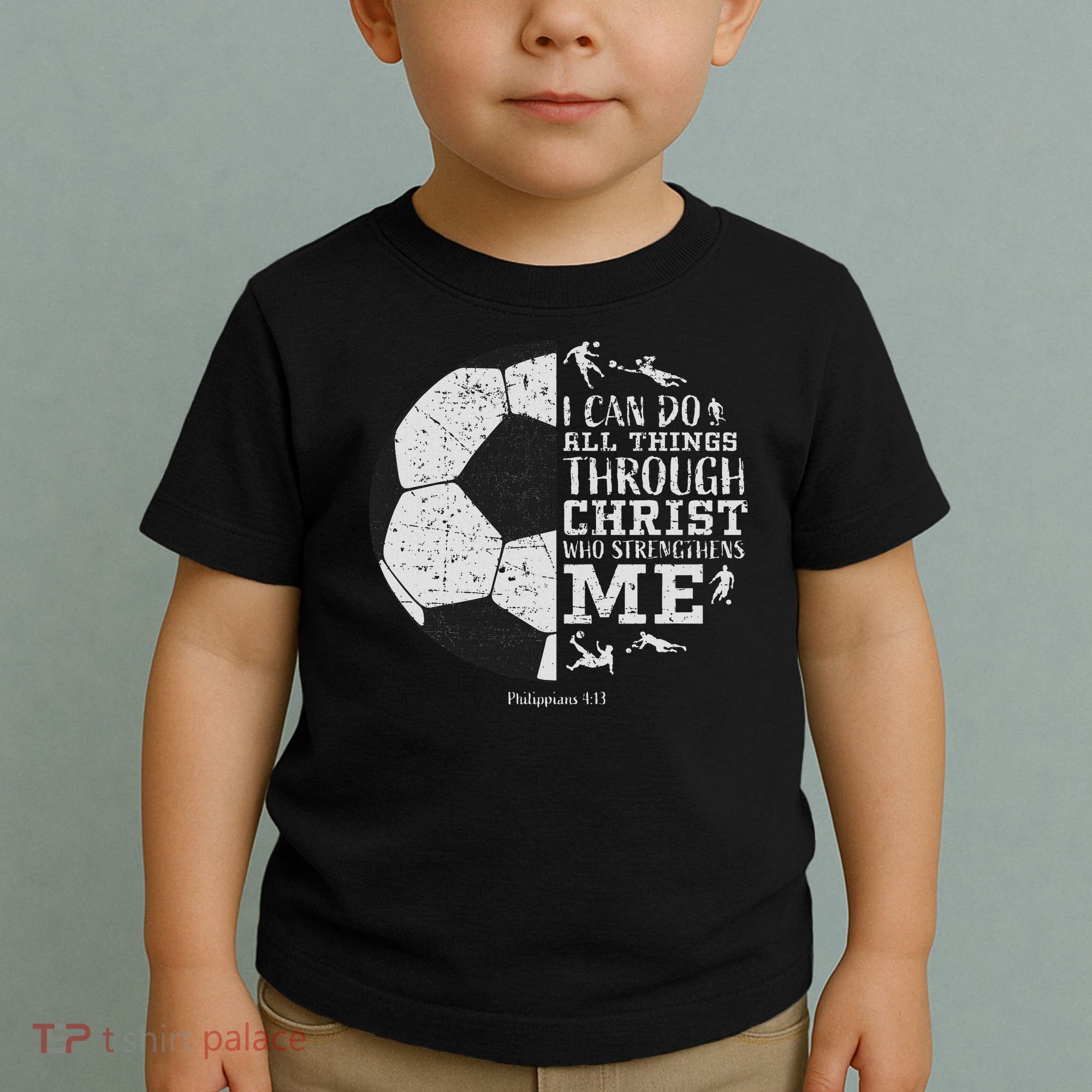 Christian Soccer Faith Bible Verse Philippians 413 Toddler T-Shirt
