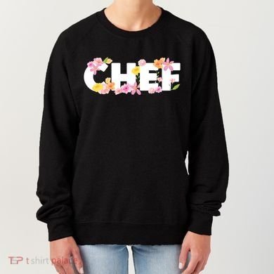 Chef Spring Floral Women's Sweatshirt