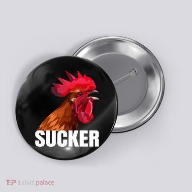 Cock Sucker Funny Rooster Joke Button