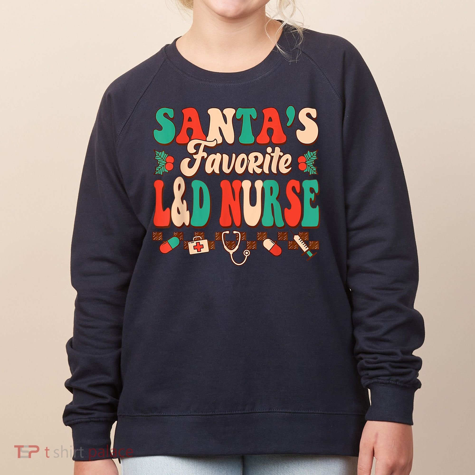 Christmas Santas Favorite L&D Nurse Labor Delivery Nurse Women's Sweatshirt
