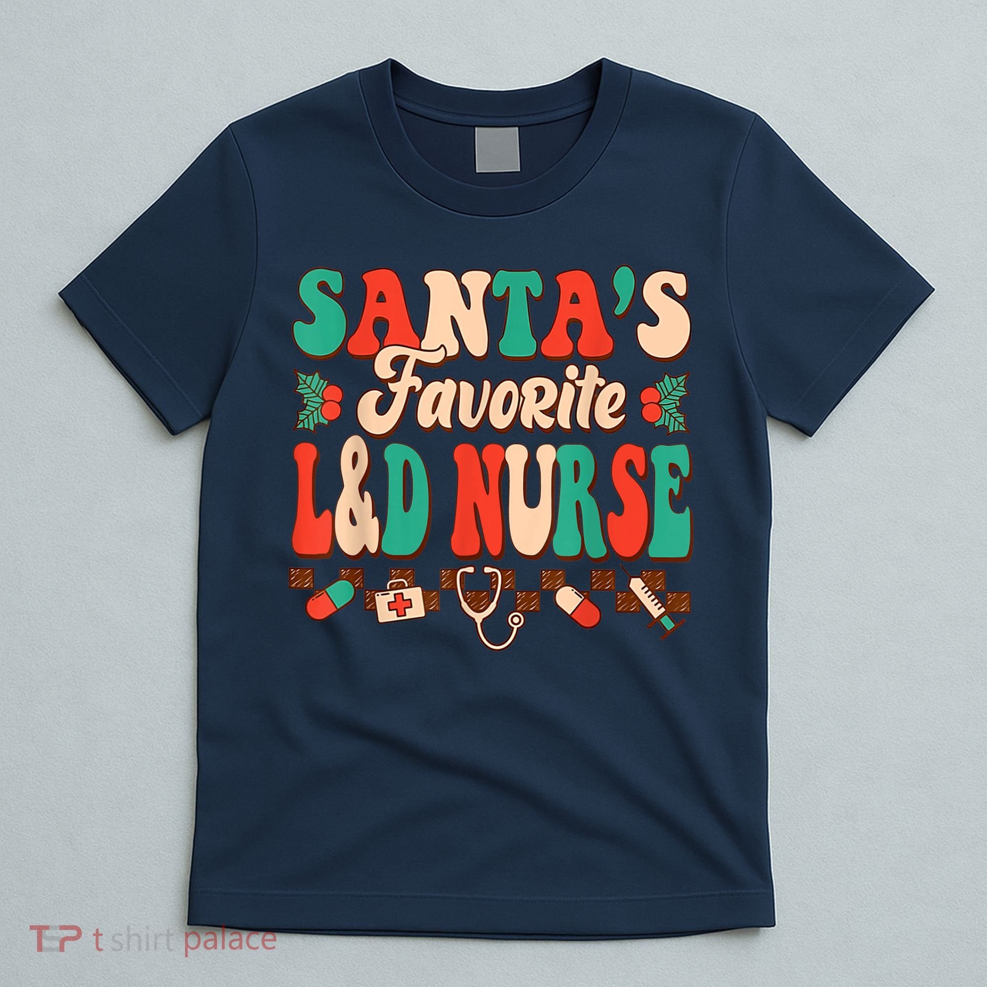 Christmas Santas Favorite L&D Nurse Labor Delivery Nurse T-Shirt