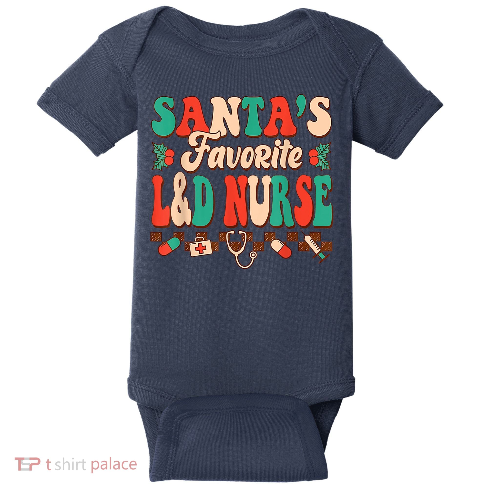 Christmas Santas Favorite L&D Nurse Labor Delivery Nurse Baby Bodysuit