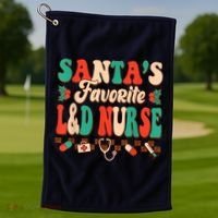Christmas Santas Favorite L&D Nurse Labor Delivery Nurse Golf Towel thumb 1
