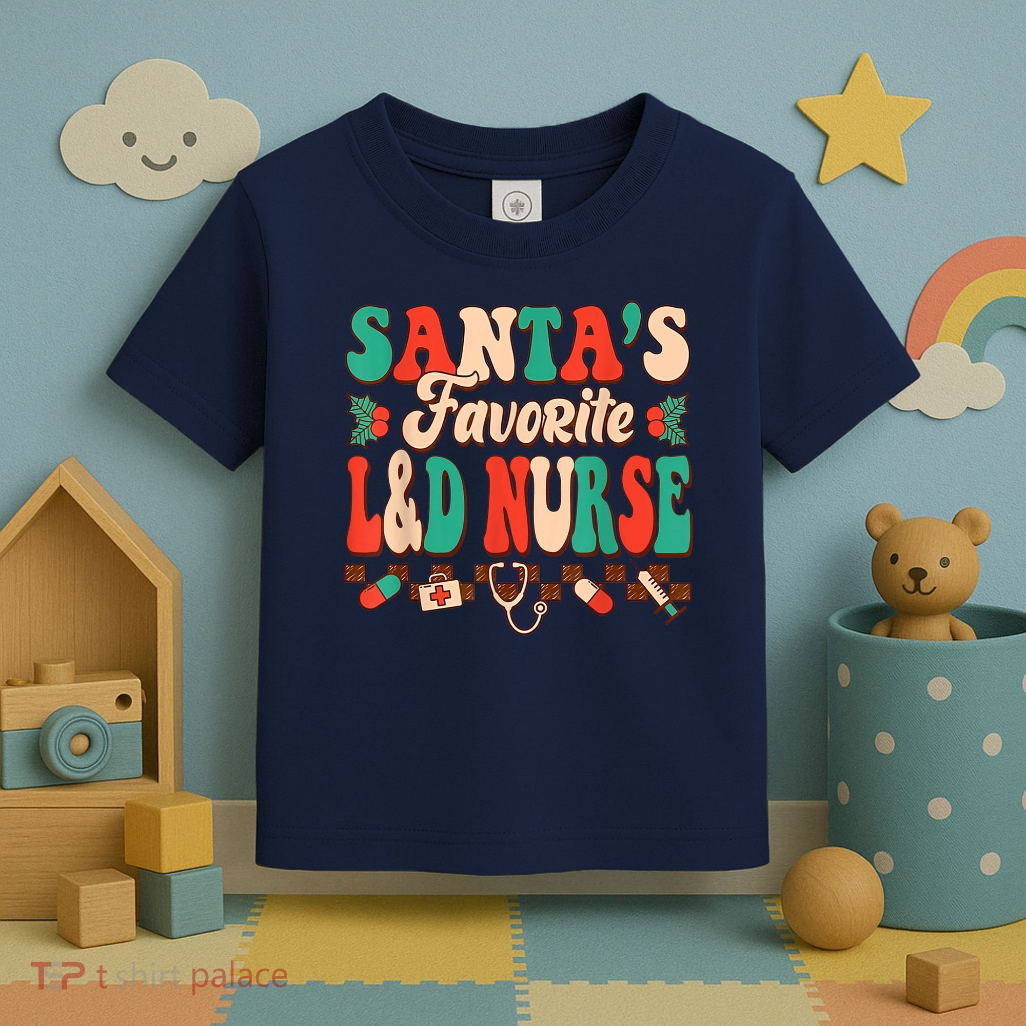 Christmas Santas Favorite L&D Nurse Labor Delivery Nurse Toddler T-Shirt