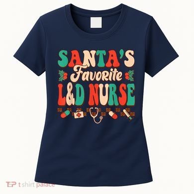 Christmas Santas Favorite L&D Nurse Labor Delivery Nurse Women's T-Shirt