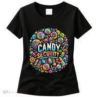 Candy Security Funny Candy Land Costume Candyland Party Women's T-Shirt thumb 0