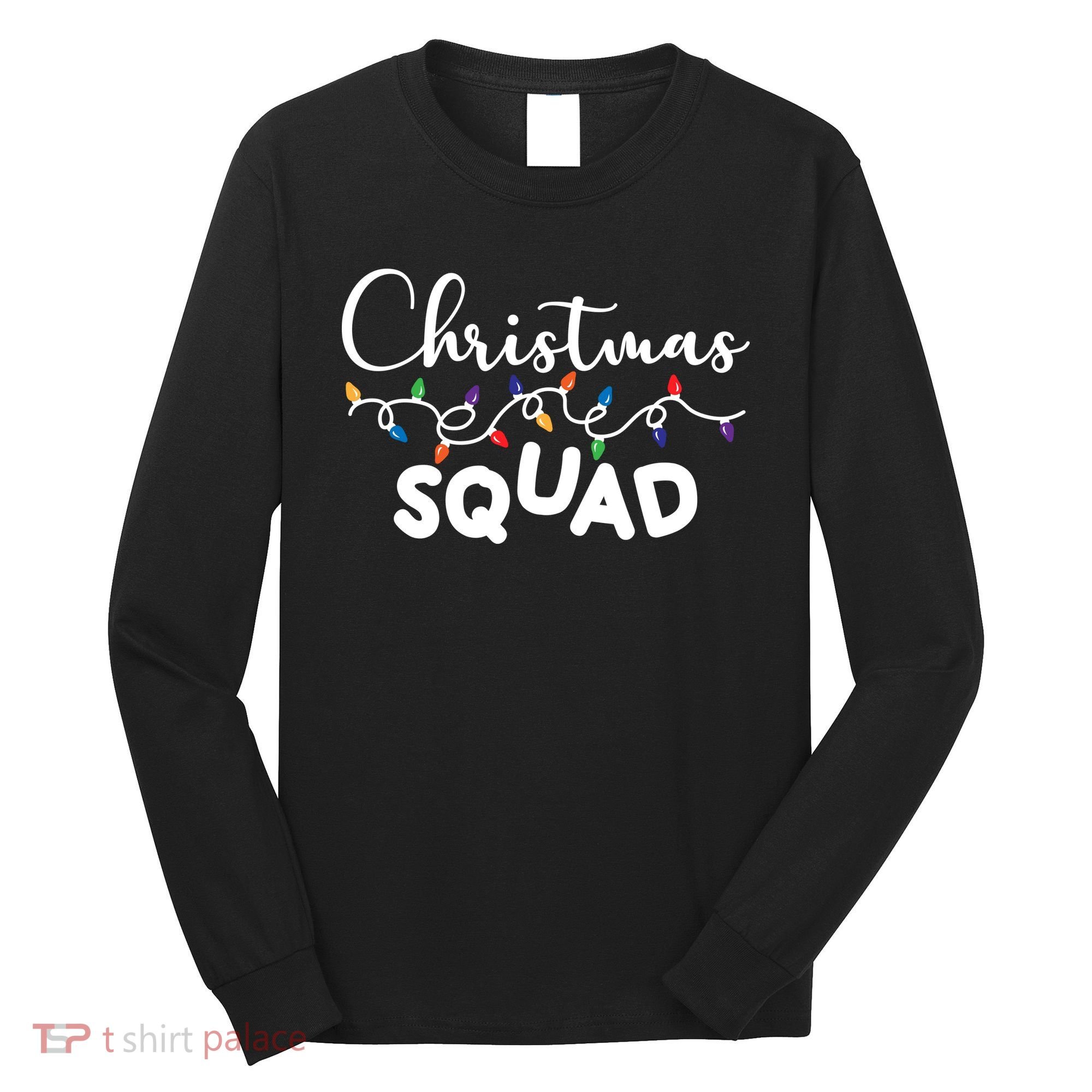Christmas Squad Festive Cute Gift Long Sleeve Shirt