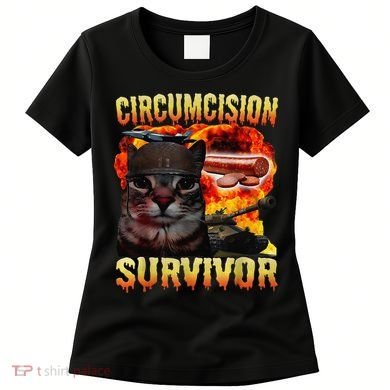 Circumcision Survivor Funny Oddly Specific Dank Cat Meme Women's T-Shirt