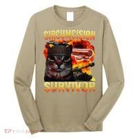 Circumcision Survivor Funny Oddly Specific Dank Cat Meme Long Sleeve Shirt thumb 0