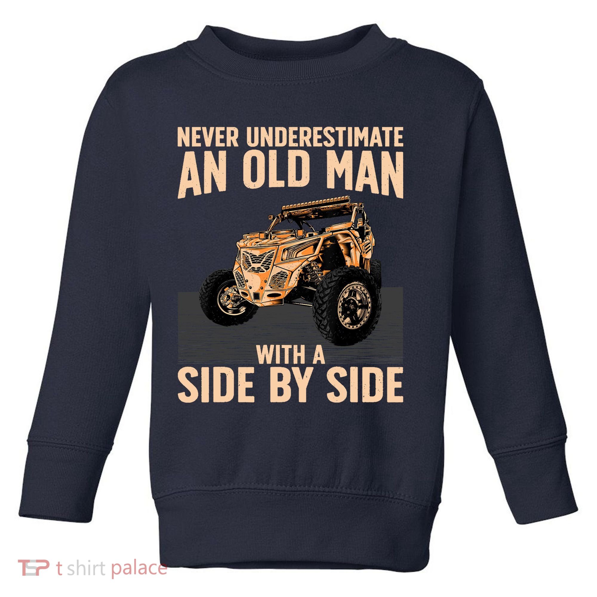 Cool SXS For Grandpa Dad Offroad UTV ATV SideBySide Toddler Sweatshirt