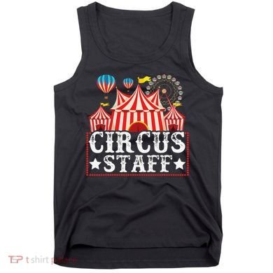 Circus Staff Funny Circus Themed Birthday Party Tank Top