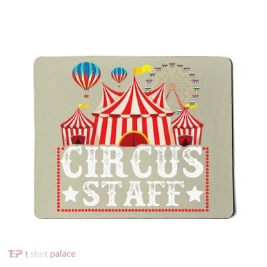 Circus Staff Funny Circus Themed Birthday Party Mousepad