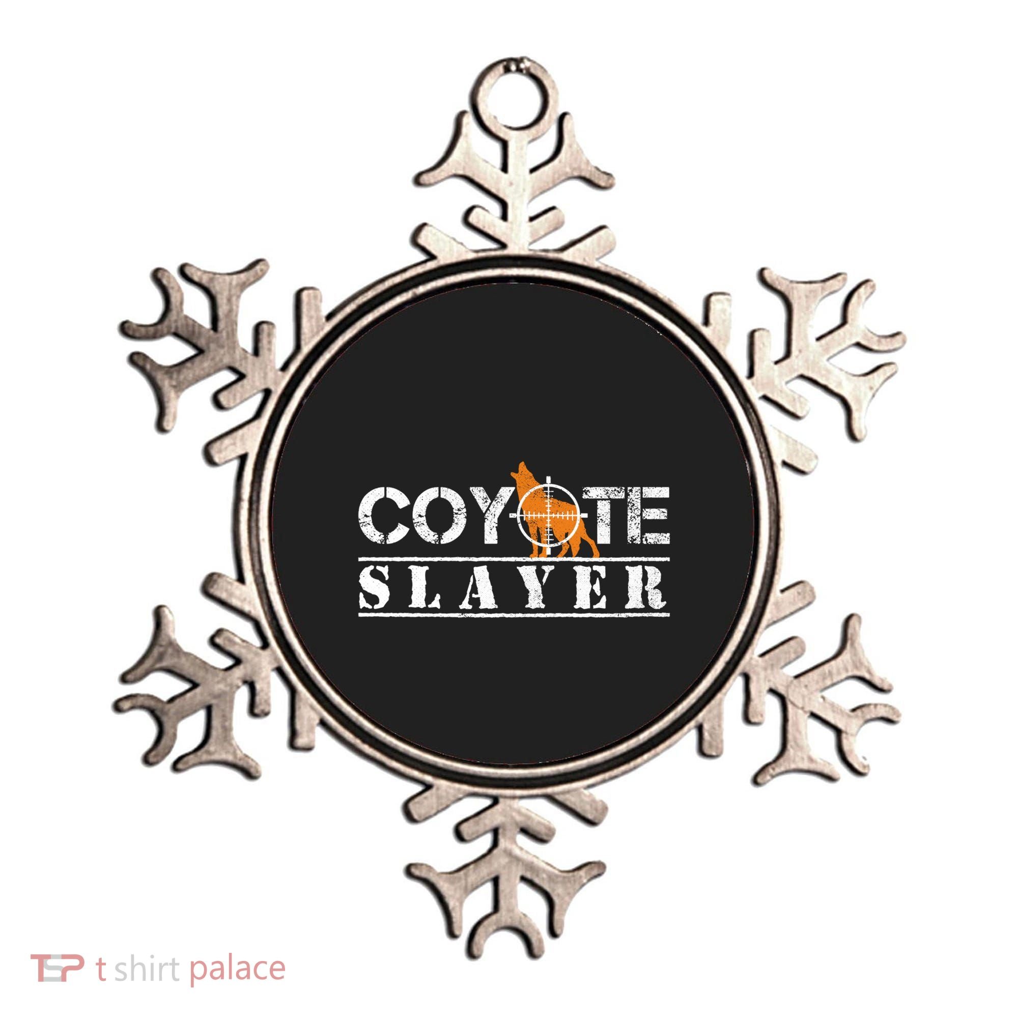 Coyote Slayer Funny Hunting Gift For Coyote Hunters Gift Ornament
