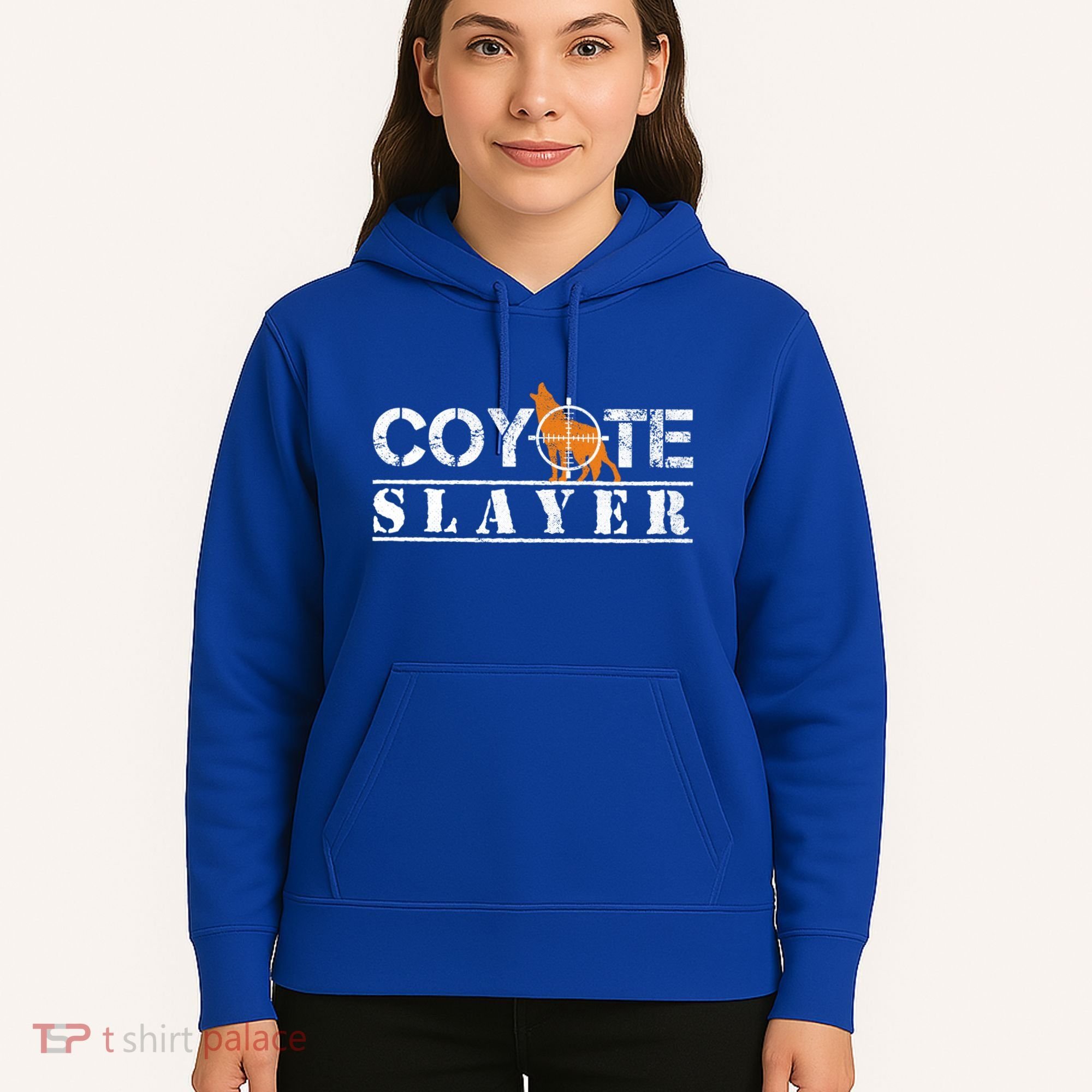 Coyote Slayer Funny Hunting Gift For Coyote Hunters Gift Hoodie