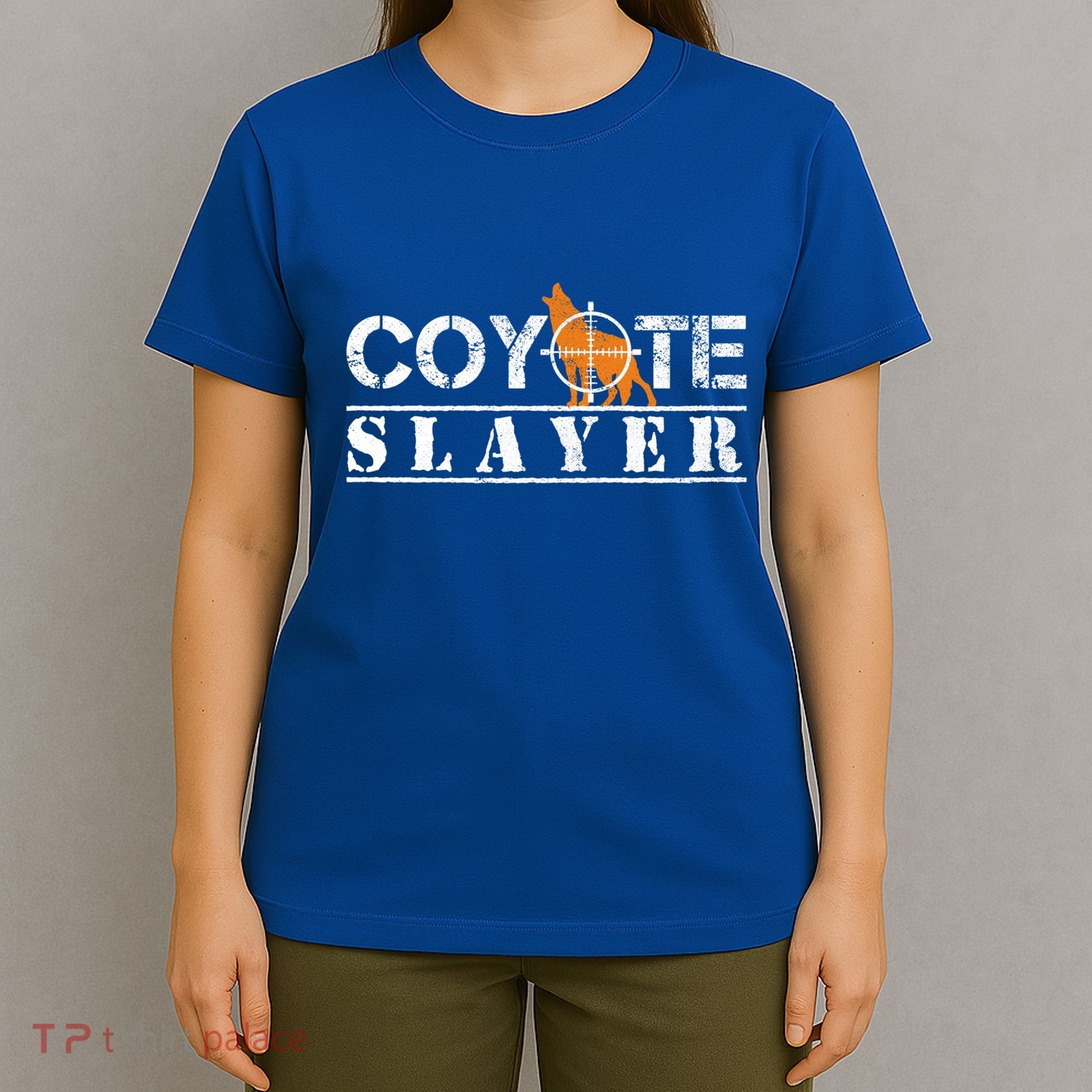 Coyote Slayer Funny Hunting Gift For Coyote Hunters Gift T-Shirt