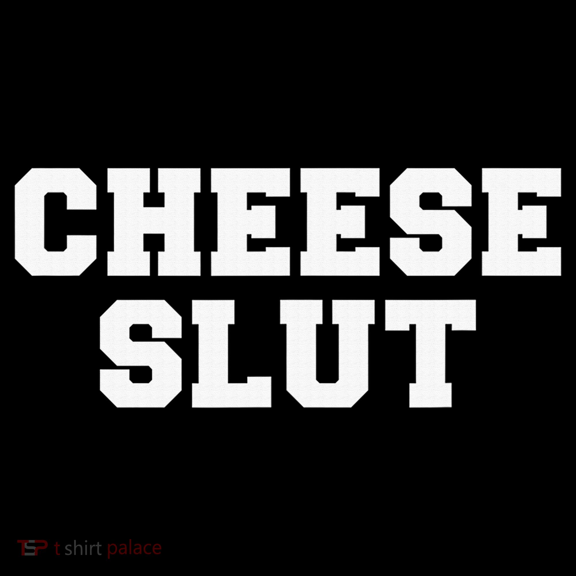 Cheese Slut Funny Adult Humor Sarcasm Funny Coaster