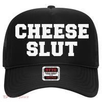 Cheese Slut Funny Adult Humor Sarcasm Funny Hat thumb 0