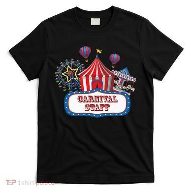 Carnival Staff For Circus Event Staff & Ringmaster Lover T-Shirt