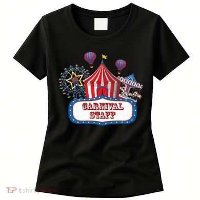 Carnival Staff For Circus Event Staff & Ringmaster Lover Women's T-Shirt