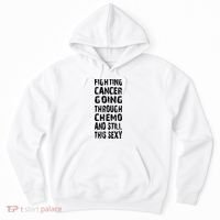 Cancer Survivor Fighting Cancer Going Through Chemo Hoodie thumb 0