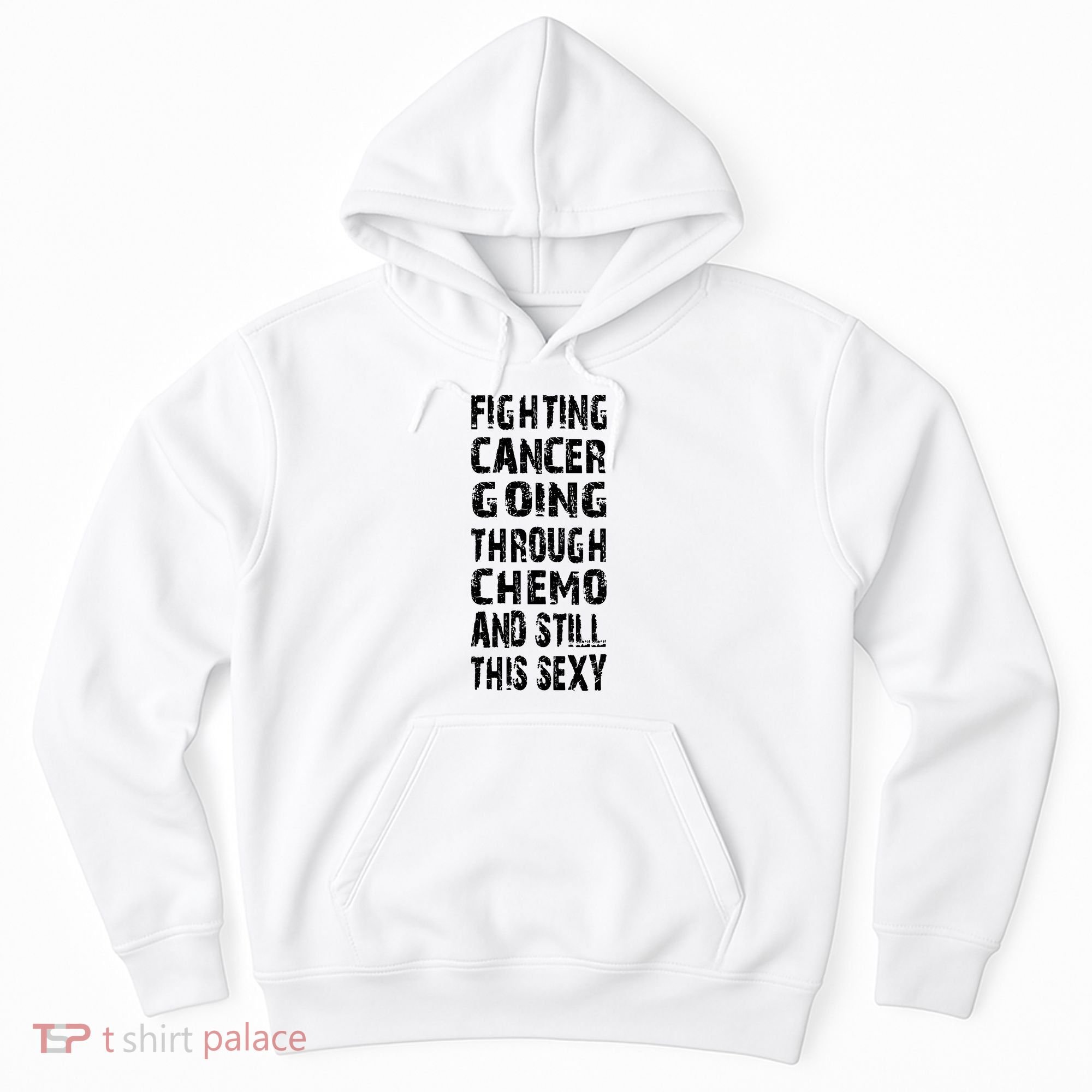 Cancer Survivor Fighting Cancer Going Through Chemo Hoodie