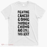 Cancer Survivor Fighting Cancer Going Through Chemo T-Shirt thumb 0