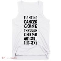 Cancer Survivor Fighting Cancer Going Through Chemo Tank Top thumb 0