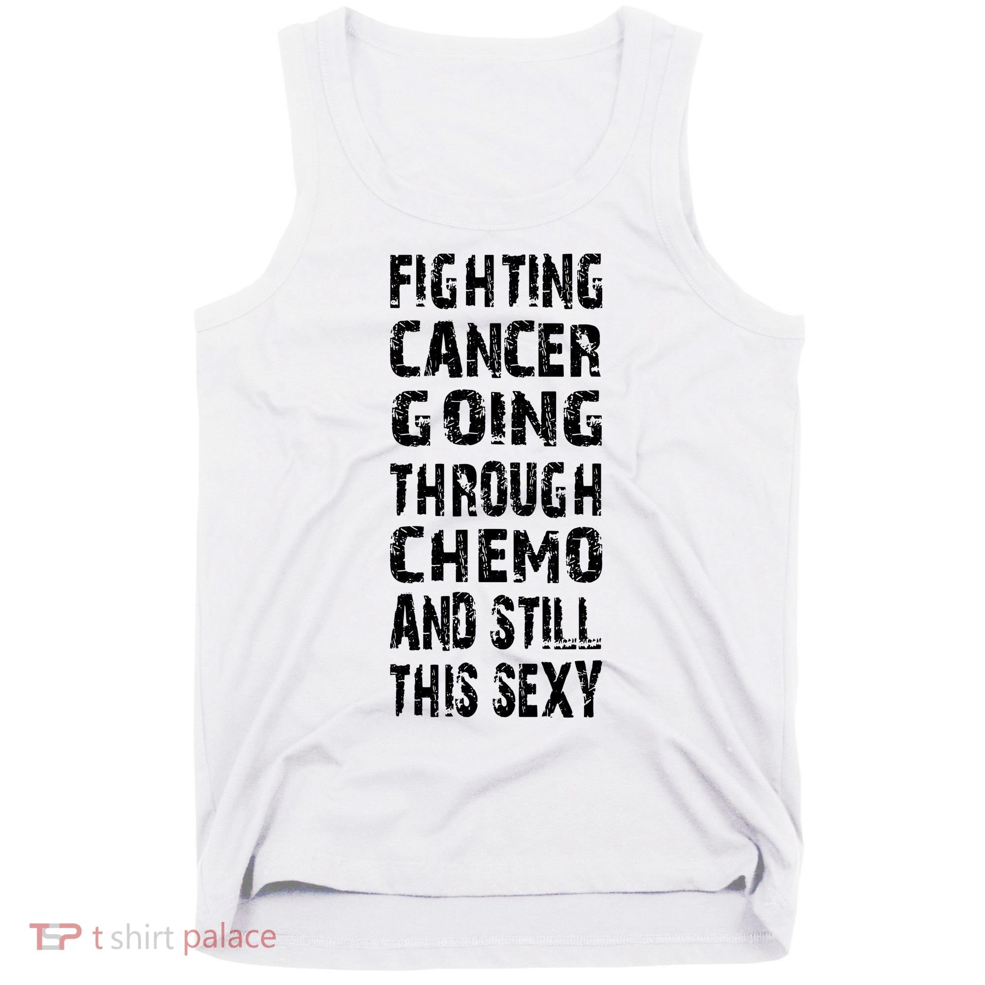 Cancer Survivor Fighting Cancer Going Through Chemo Tank Top