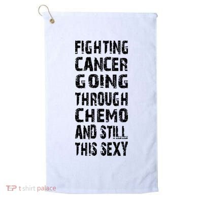 Cancer Survivor Fighting Cancer Going Through Chemo Golf Towel