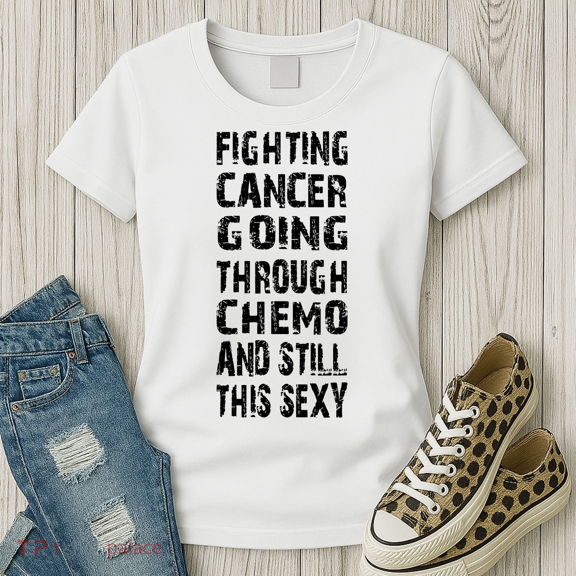 Cancer Survivor Fighting Cancer Going Through Chemo Women's T-Shirt