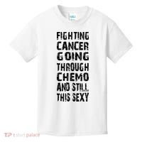 Cancer Survivor Fighting Cancer Going Through Chemo Kids T-Shirt thumb 0