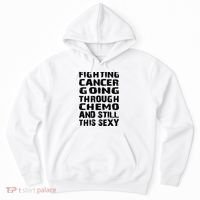 Cancer Survivor Fighting Cancer Going Through Chemo Gift Hoodie thumb 0
