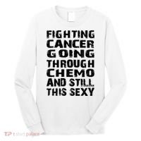 Cancer Survivor Fighting Cancer Going Through Chemo Gift Long Sleeve Shirt thumb 0