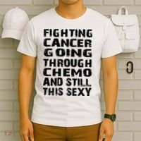 Cancer Survivor Fighting Cancer Going Through Chemo Gift T-Shirt thumb 6