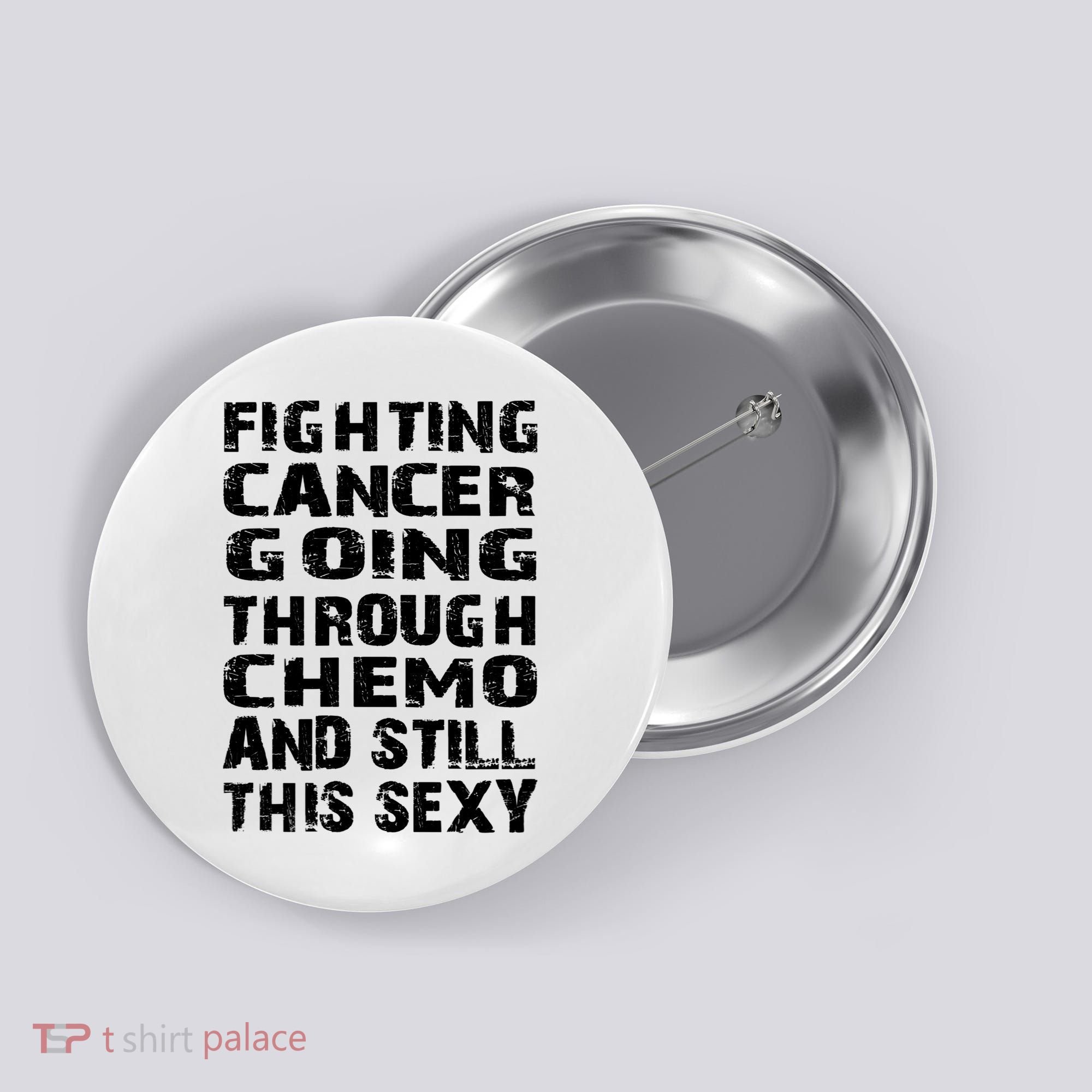 Cancer Survivor Fighting Cancer Going Through Chemo Gift Button