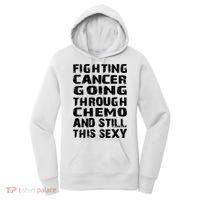 Cancer Survivor Fighting Cancer Going Through Chemo Gift Women's Hoodie thumb 0