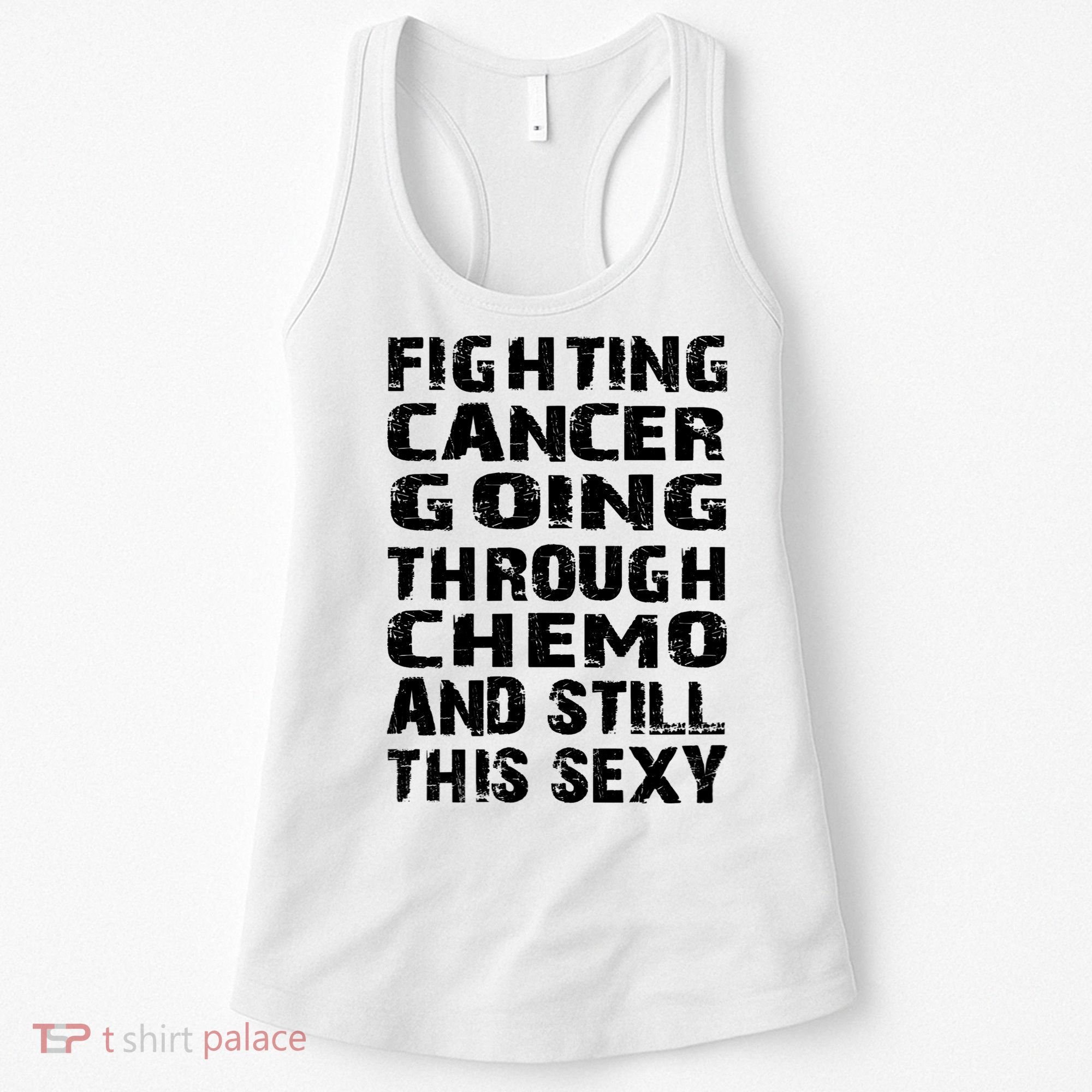 Cancer Survivor Fighting Cancer Going Through Chemo Gift Women's Tank Top