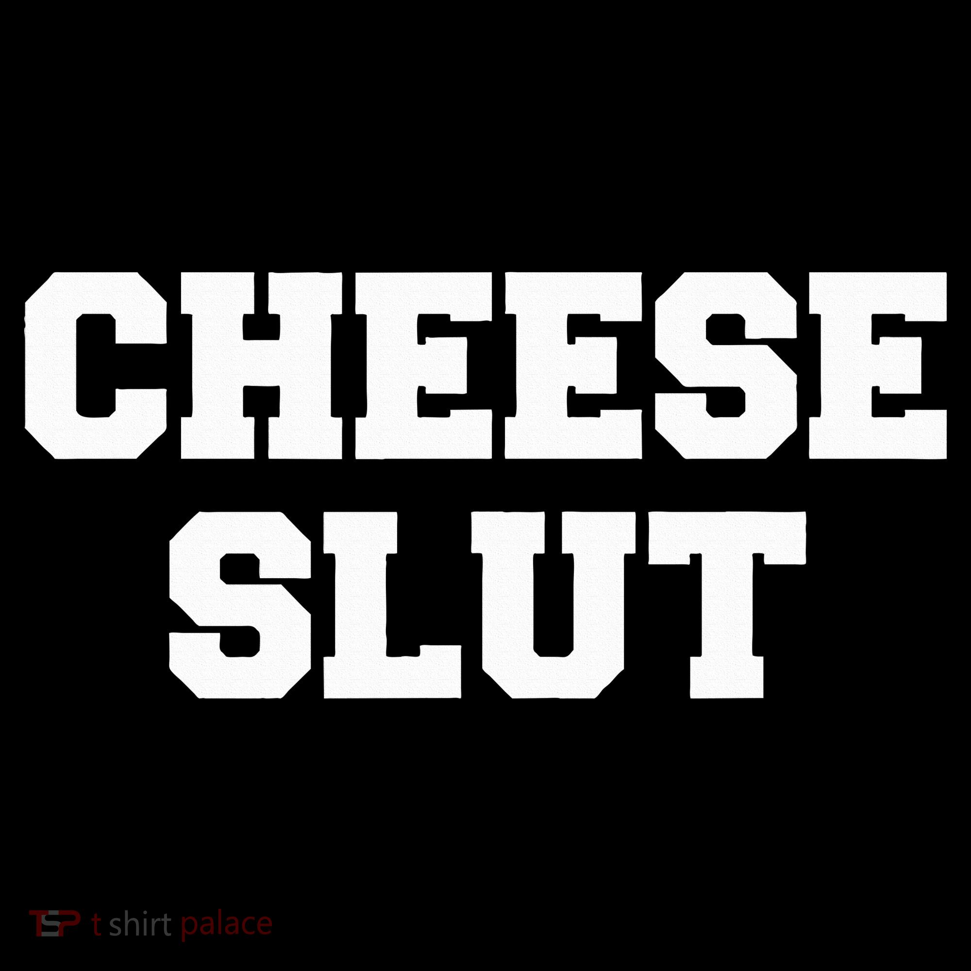 Cheese Slut Funny Cheese Lover Cheddar Curds Dairy Humor Long Sleeve Shirt