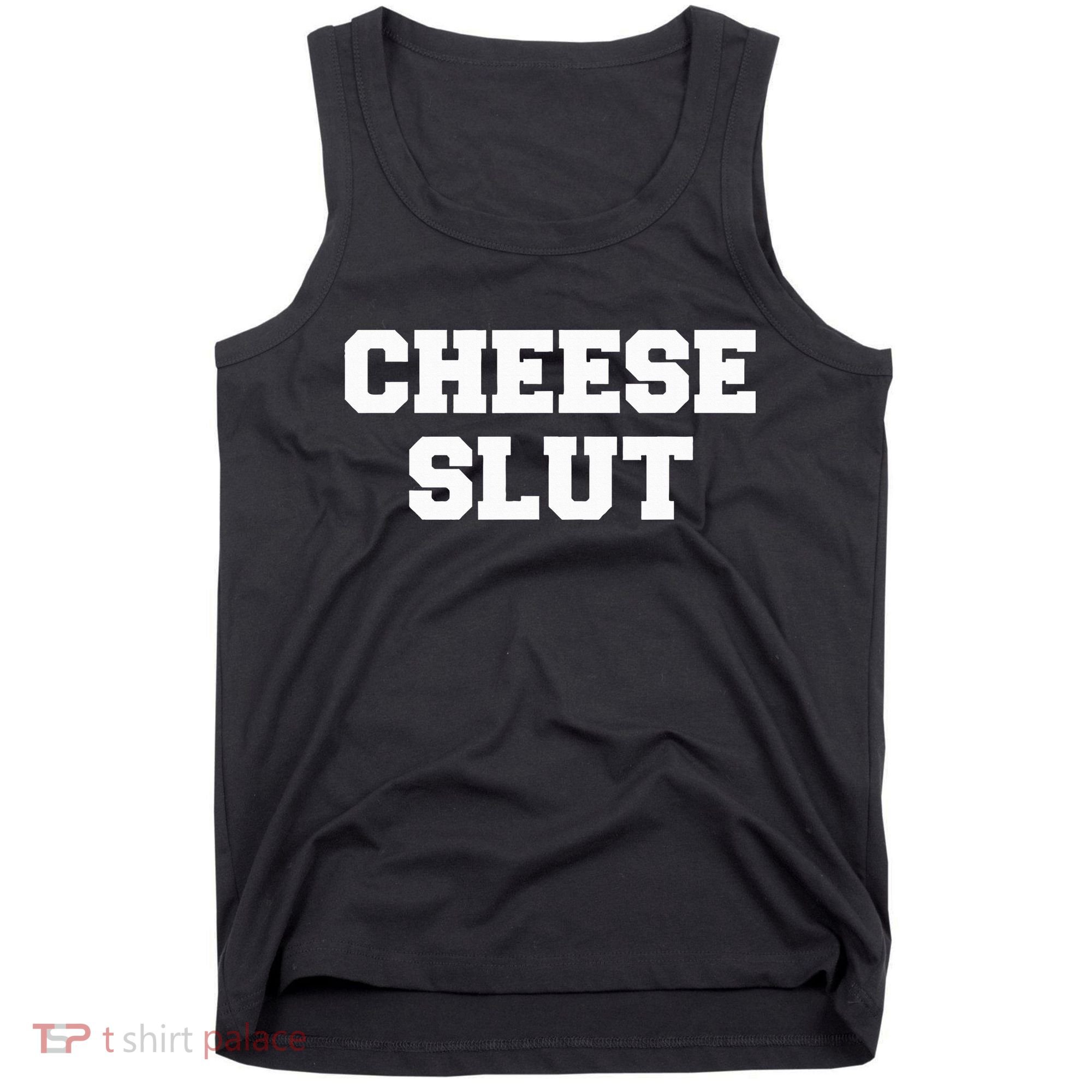 Cheese Slut Funny Cheese Lover Cheddar Curds Dairy Humor Tank Top