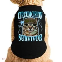 Circumcision Survivor Funny Oddly Specific Cat Meme Cats Doggie Tank thumb 0